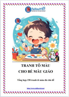 TỔNG HỢP 150 TRANH HÌNH TÔ MÀU CHO BÉ MẪU GIÁO MẦM NON ĐỦ CHỦ ĐỀ (FILE WORD + PDF)