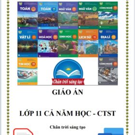 Giáo án KHBD Khoa Học Tự Nhiên (Lý - Hóa - Sinh) KHTN lớp 11 cả năm học - Chân Trời Sáng Tạo WORD (DOC - PDF)